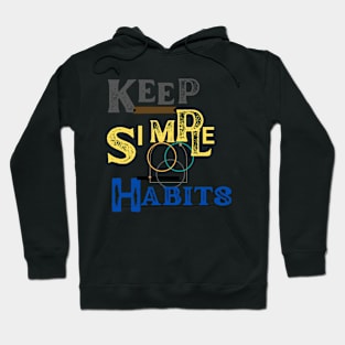 keep a health habit t shirt Hoodie